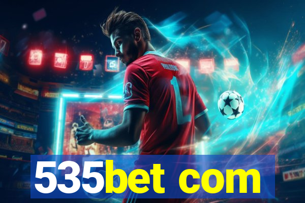 535bet com